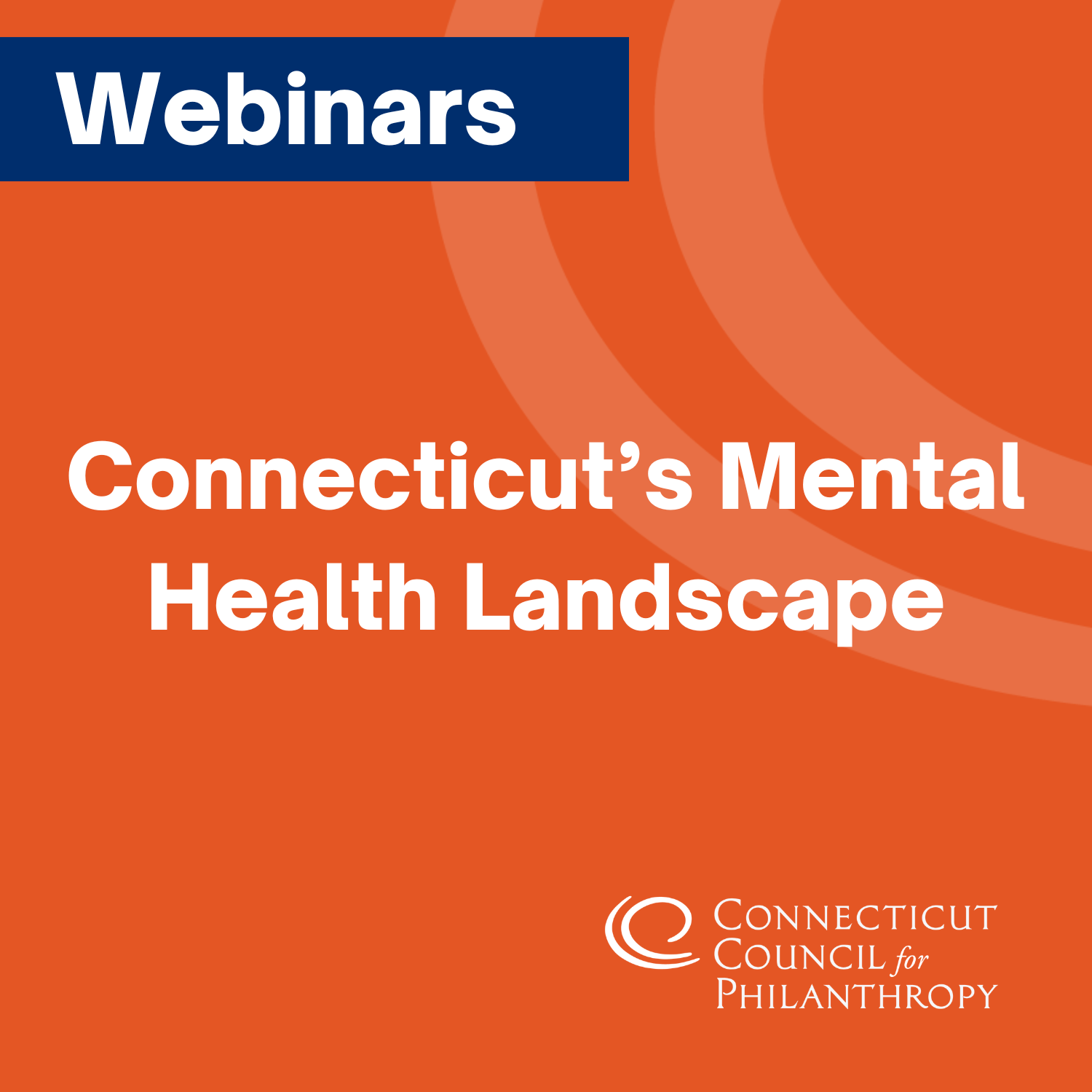 Connecticut’s Mental Health Landscape Webinar | Connecticut Council For ...